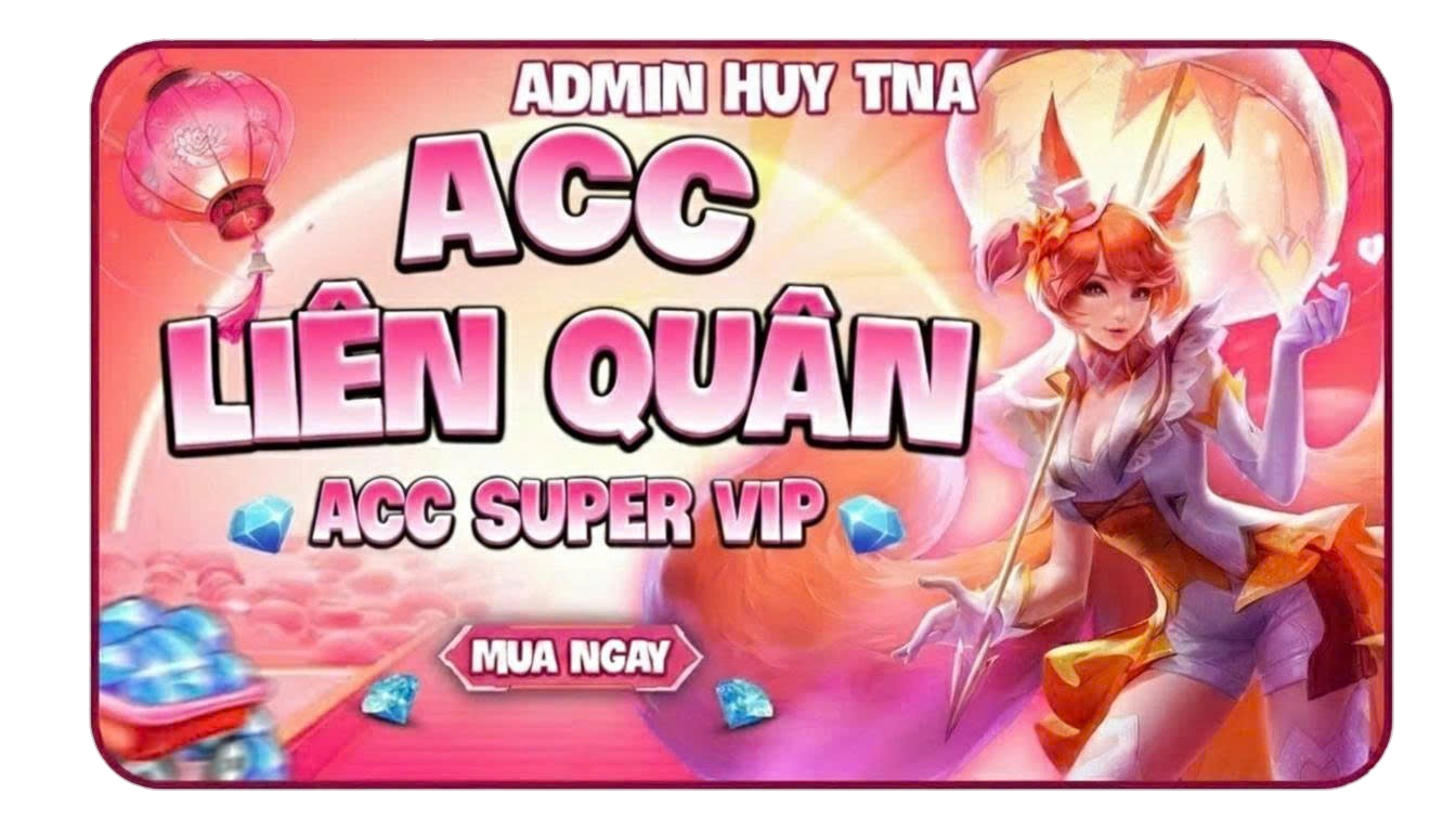 ACCOUNT LIÊN QUÂN