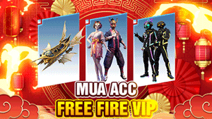 ACC FREE FIRE VIP TỰ CHỌN